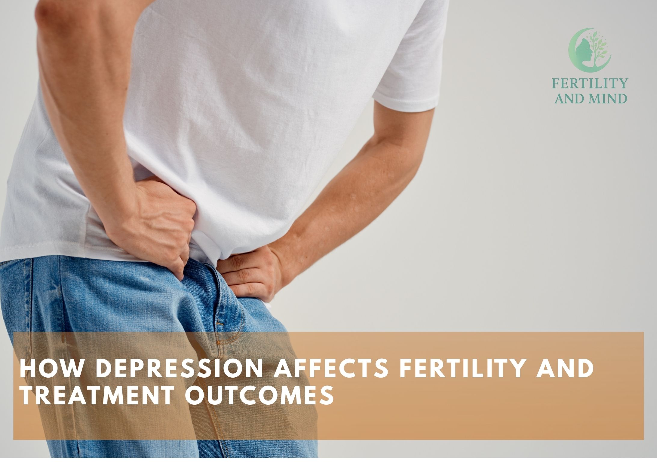 How Depression Affects Fertility and Treatment Outcomes