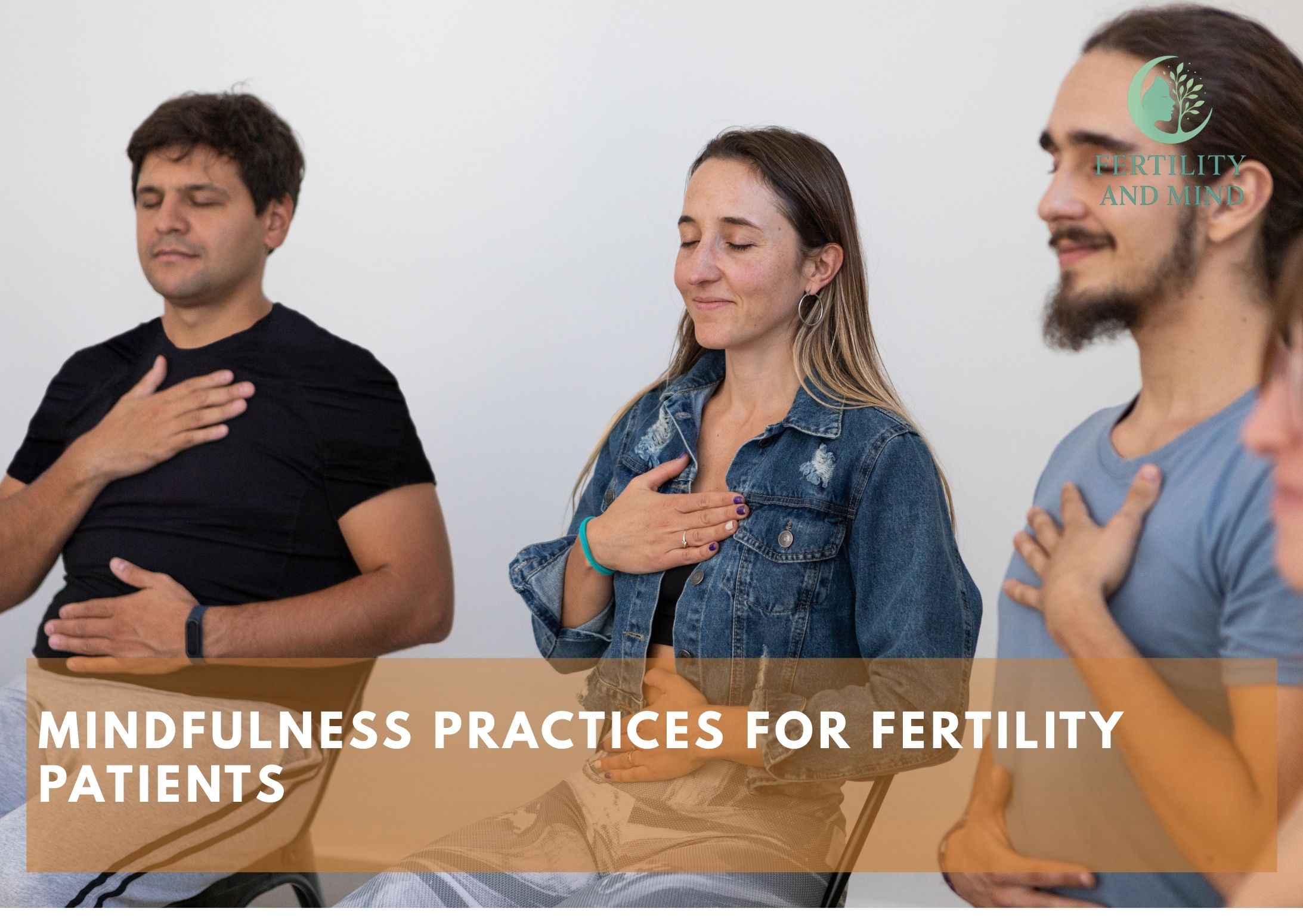 Mindfulness Practices for Fertility Patients