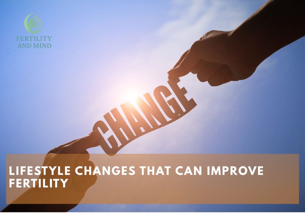 Lifestyle Changes That Can Improve Fertility